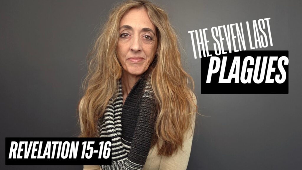 The Seven Last Plagues | Revelation 15 and 16